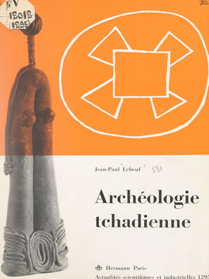 cover image of Archéologie tchadienne